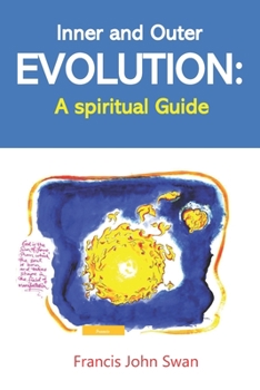 Paperback Inner and Outer Evolution: A Spiritual Guide Book