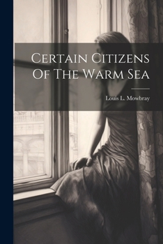 Paperback Certain Citizens Of The Warm Sea Book