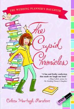 The Cupid Chronicles (Wedding Planner's Daughter, #2)