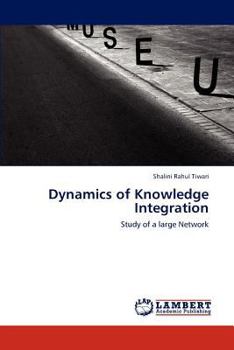 Paperback Dynamics of Knowledge Integration Book