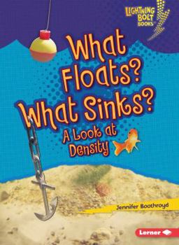 Paperback What Floats? What Sinks?: A Look at Density Book