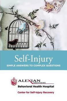 Paperback Self Injury: Simple Answers to Complex Questions Book