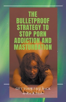 Paperback Bulletproof Strategy To Stop Porn Addiction And Masturbation Book