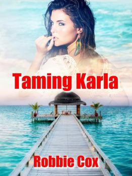 Taming Karla - Book #2 of the Harper Twins