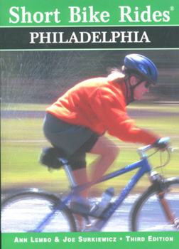 Paperback Short Bike Rides (R) in and Around Philadelphia, 3rd Book