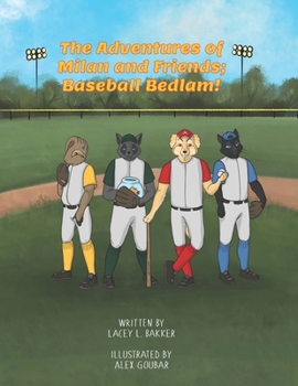 Paperback The Adventures of Milan & Friends; Baseball Bedlam Book