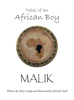 Hardcover Tales of an African Boy: Malik Book