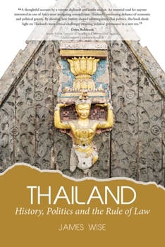 Paperback Thailand: History, Politics and the Rule of Law Book