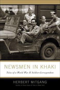 Hardcover Newsmen in Khaki: Tales of a World War II Soldier Correspondent Book