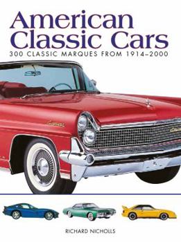 Paperback American Classic Cars: 300 Classic Marques from 1914-2000 Book