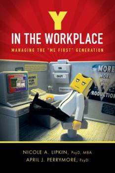 Paperback Y in the Workplace: Managing the Me First Generation Book