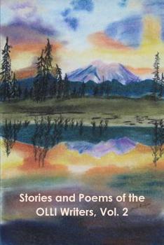 Paperback Stories and Poems of the OLLI Writers, Vol. 2 Book