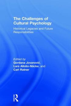 Hardcover The Challenges of Cultural Psychology: Historical Legacies and Future Responsibilities Book