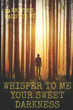 Paperback Whisper to me your Sweet Darkness Book