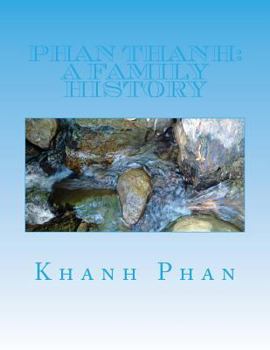 Paperback Phan Thanh: A Family History Book