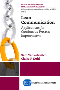 Paperback Lean Communication: Applications for Continuous Process Improvement Book