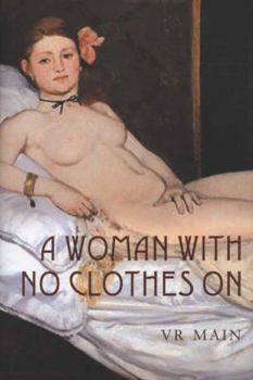 Hardcover A Woman with No Clothes on Book