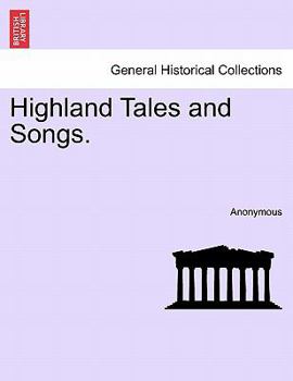 Paperback Highland Tales and Songs. Book