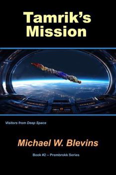 Paperback Tamrik's Mission: Visitors From Deep Space (Prembrokk Station) Book