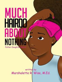 Hardcover Much Hairdo About Nothing: Father-Daughter Dance Book
