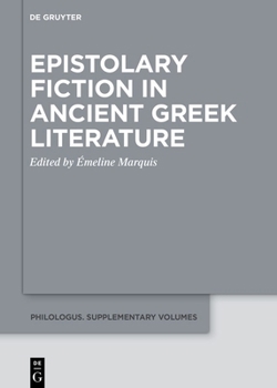 Hardcover Epistolary Fiction in Ancient Greek Literature Book