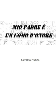 Paperback Mio padre è un uomo d'onore [Italian] Book