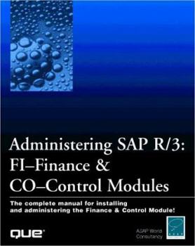 Hardcover Administering SAP R/3: The Fi-Financial Accounting & Co-Controlling Modules Book