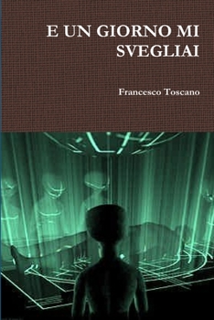 Paperback E Un Giorno Mi Svegliai [Italian] Book