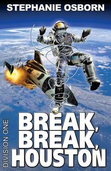Break, Break, Houston (Division One) - Book #10 of the Division One