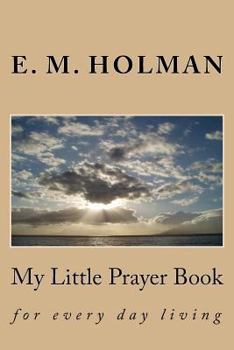 Paperback My Little Prayer Book: for every day living Book