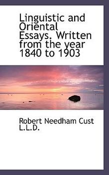 Paperback Linguistic and Oriental Essays. Written from the Year 1840 to 1903 Book