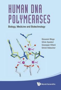 Hardcover Human DNA Polymerases: Biology, Medicine and Biotechnology Book