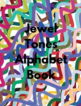 Paperback Jewel Tones Alphabet Book