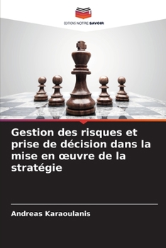 Paperback Gestion des risques et prise de décision dans la mise en oeuvre de la stratégie [French] Book