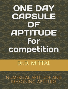 Paperback ONE DAY CAPSULE OF APTITUDE for competition: Numerical Aptitude and Reasoning Aptitude Book