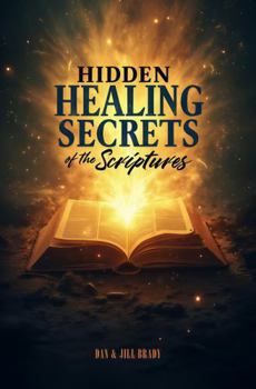 Paperback Hidden Healing Secrets of the Scriptures Book