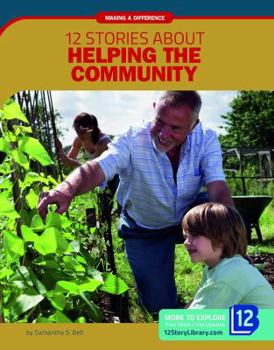 Library Binding 12 Stories about Helping the Community Book