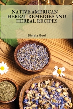 Paperback Native American Herbal Remedies and Herbal Recipes Book