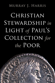 Paperback Christian Stewardship in Light of Paul's Collection for the Poor Book