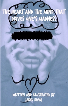 Paperback The Heart and The Mind That Drives One's Madness Book