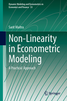 Hardcover Non-Linearity in Econometric Modeling, Vol. 1: A Practical Approach Book