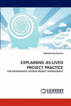 Paperback Explaining As-Lived Project Practice Book