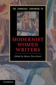 The Cambridge Companion to Modernist Women Writers - Book  of the Cambridge Companions to Literature