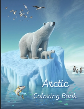 Paperback Arctic Coloring book: Painting fun for the whole family Book