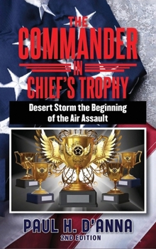 The Commander In Chief's Trophy 2nd Addition