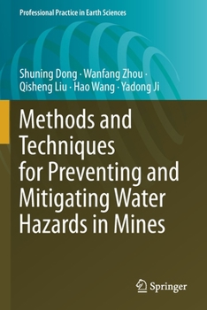 Paperback Methods and Techniques for Preventing and Mitigating Water Hazards in Mines Book