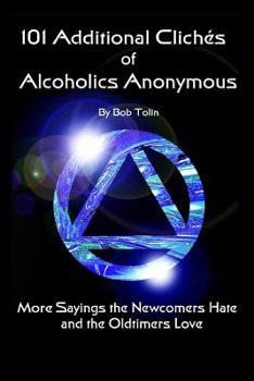 Paperback 101 Additional Cliches of Alcoholics Anonymous Book