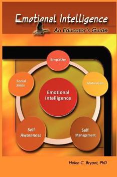 Hardcover Emotional Intelligence: An Educator's Guide Book