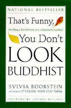 Paperback That's Funny, You Don't Look Buddhist: On Being a Faithful Jew and a Passionate Buddhist Book