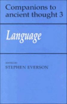 Language - Book #3 of the Companions to Ancient Thought